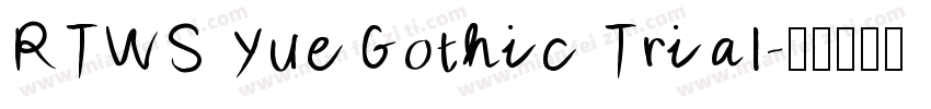 RTWS YueGothic Trial字体转换
